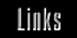 [Links to other cool sites]